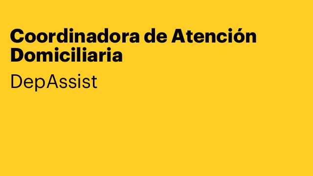 Coordinadora de Atención Domiciliaria