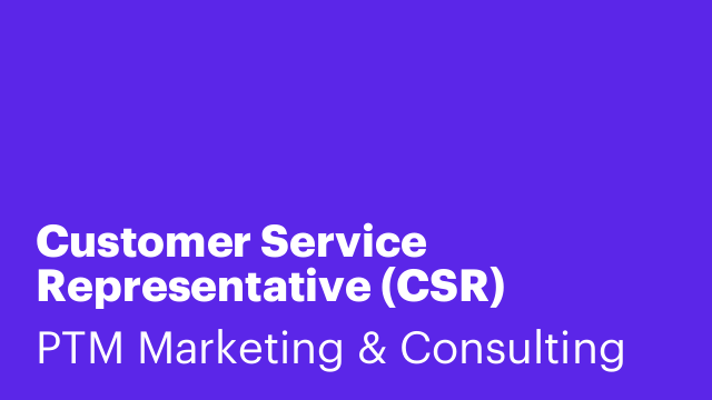 Customer Service Representative (CSR)