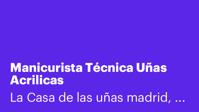 Manicurista Técnica Uñas Acrilicas