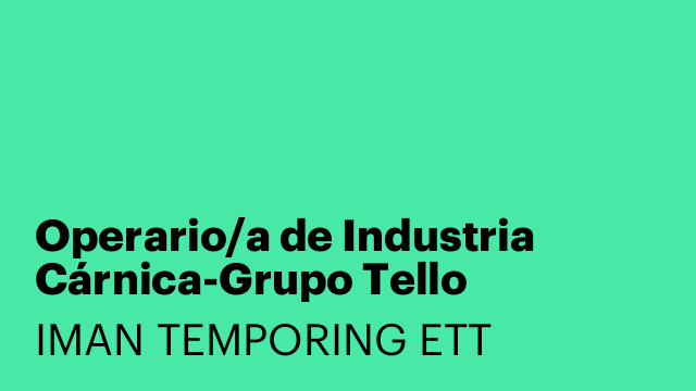 Operario/a de Industria Cárnica-Grupo Tello