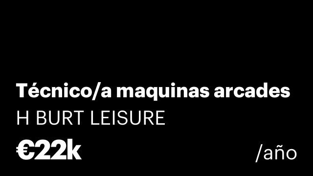 Técnico/a maquinas arcades