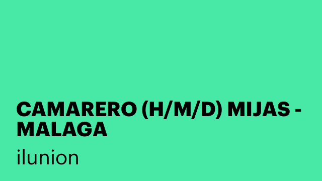 CAMARERO (H/M/D) MIJAS - MALAGA