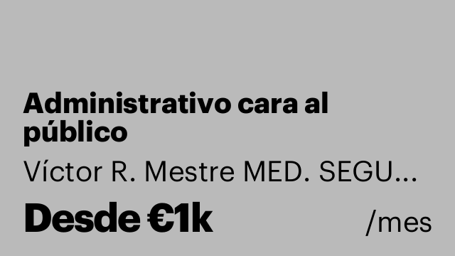 Administrativo cara al público