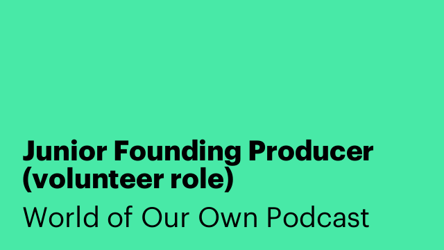 Junior Founding Producer (volunteer role)