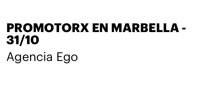 PROMOTORX EN MARBELLA - 31/10