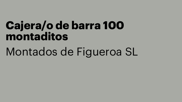 Cajera/o de barra 100 montaditos