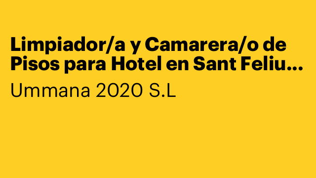 Limpiador/a y Camarera/o de Pisos para Hotel en Sant Feliu de Guíxols
