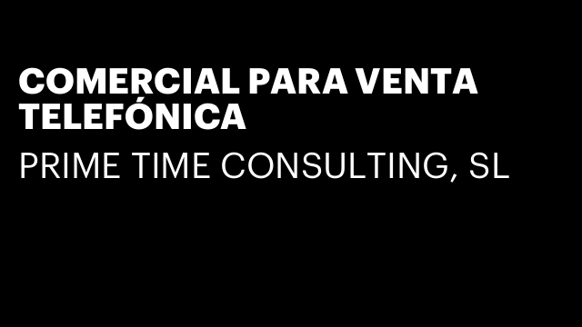 COMERCIAL PARA VENTA TELEFÓNICA