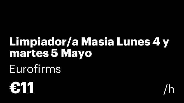 Limpiador/a Masia Lunes 4 y martes 5 Mayo