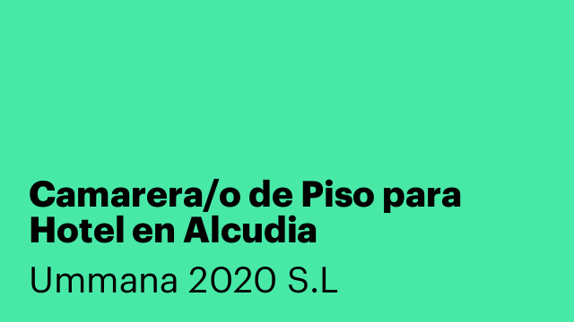Camarera/o de Piso para Hotel en Alcudia