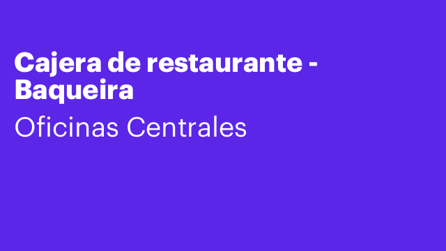 Cajera de restaurante - Baqueira