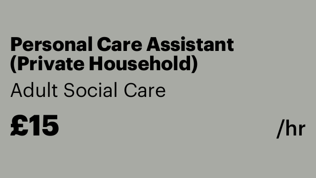 Personal Care Assistant (Private Household)