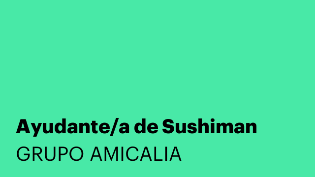 Ayudante/a de Sushiman