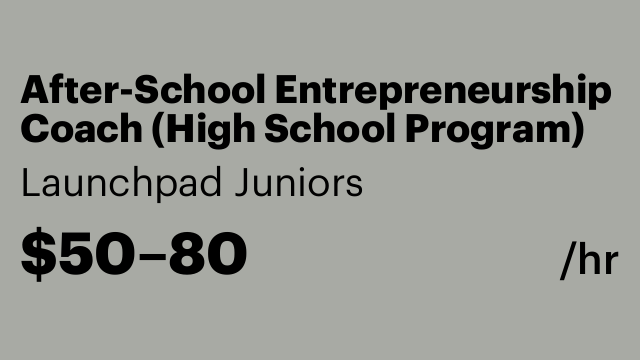 After-School Entrepreneurship Coach (High School Program)