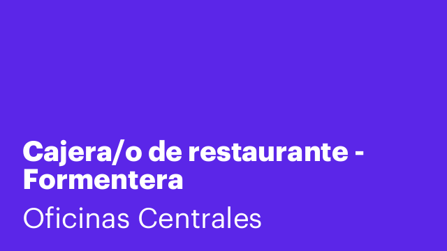 Cajera/o de restaurante - Formentera