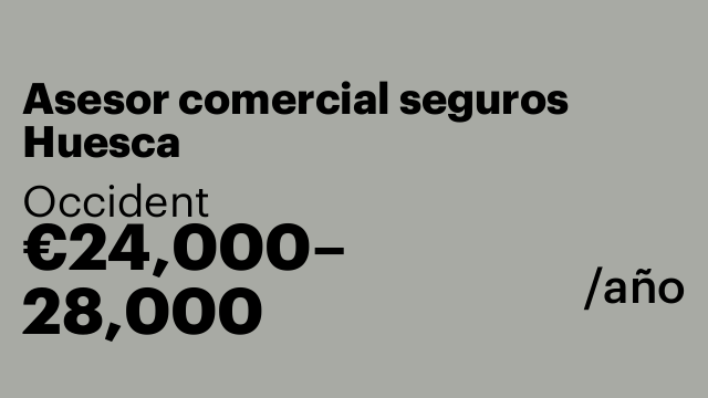 Asesor comercial seguros Huesca