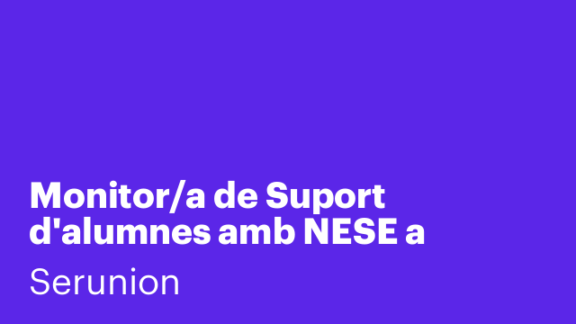 Monitor/a de Suport d'alumnes amb NESE a CERVERA [SMDSC]