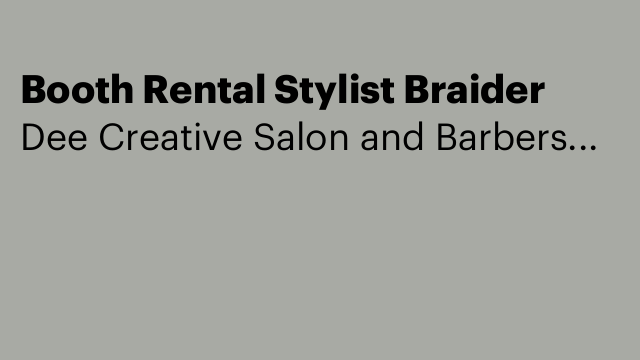 Booth Rental Stylist Braider