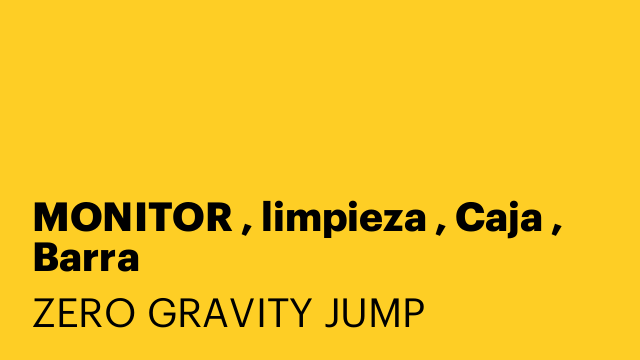 MONITOR , limpieza , Caja , Barra