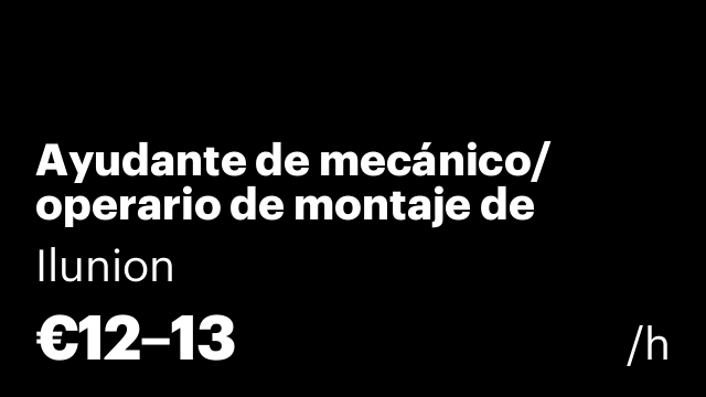 Ayudante de mecánico/ operario de montaje de vehículos