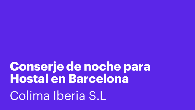 Conserje de noche para Hostal en Barcelona
