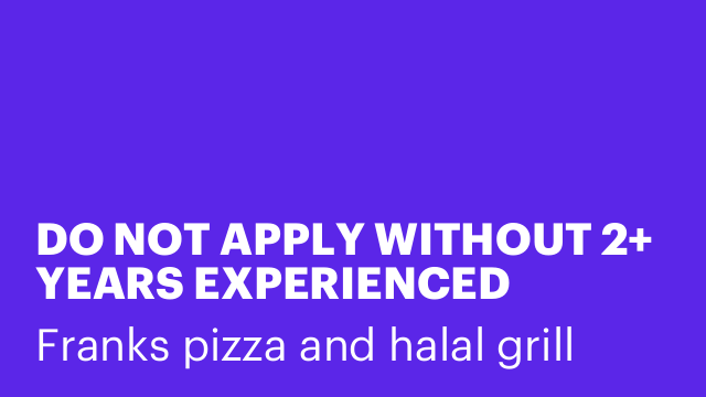 DO NOT APPLY WITHOUT 2+ YEARS EXPERIENCED ALL-AROUND KITCHEN COOK ONLY
