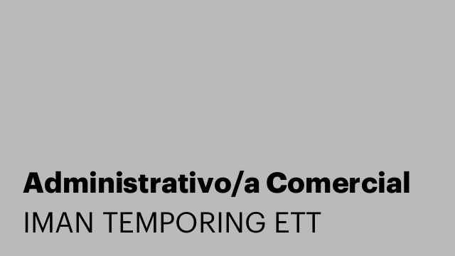 Administrativo/a Comercial