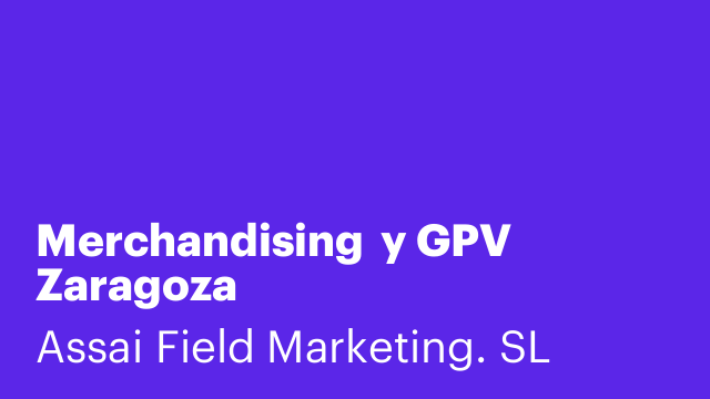 Merchandising  y GPV Zaragoza
