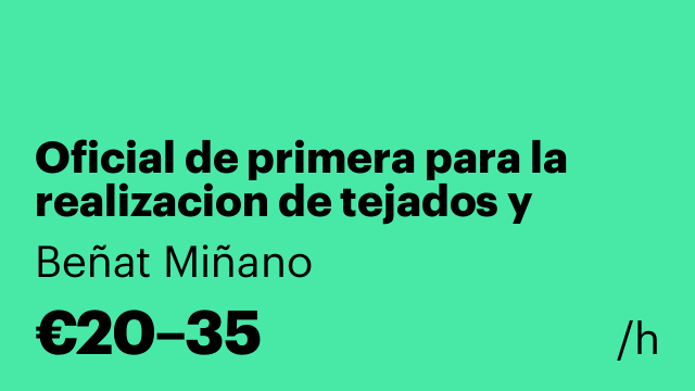 Oficial de primera para la realizacion de tejados y cubiertas