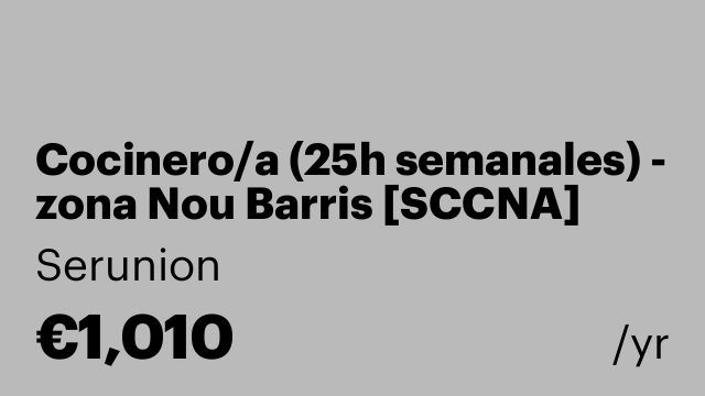 Cocinero/a (25h semanales) - zona Nou Barris [SCCNA]