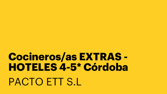Cocineros/as EXTRAS - HOTELES 4-5* Córdoba Capital