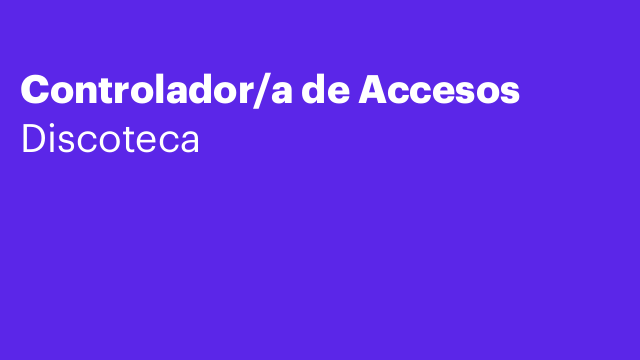 Controlador/a de Accesos