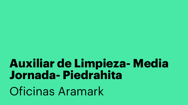 Auxiliar de Limpieza- Media Jornada- Piedrahita