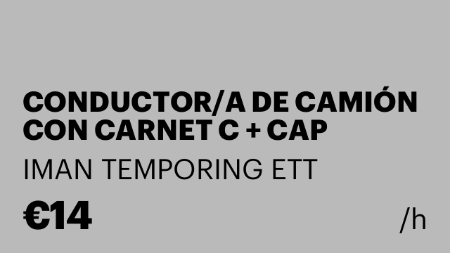 CONDUCTOR/A DE CAMIÓN CON CARNET C + CAP