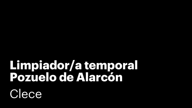Limpiador/a temporal Pozuelo de Alarcón