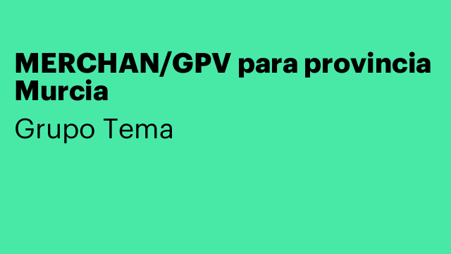 MERCHAN/GPV para provincia Murcia