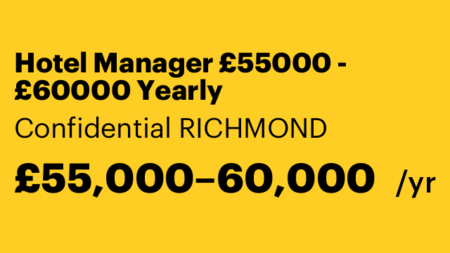 Hotel Manager £55000 - £60000 Yearly