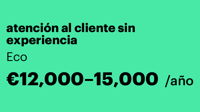 atención al cliente sin experiencia