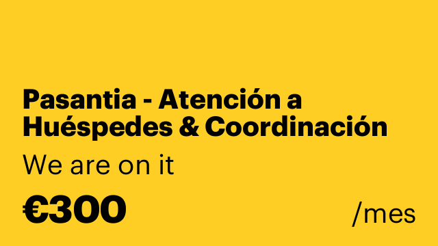 Pasantia - Atención a Huéspedes & Coordinación Operativa