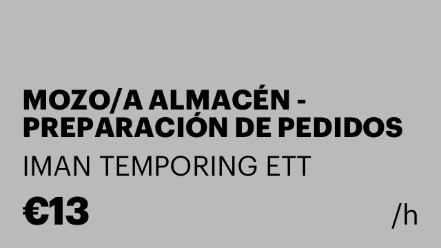 MOZO/A ALMACÉN - PREPARACIÓN DE PEDIDOS