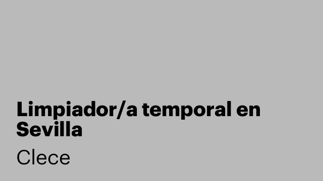 Limpiador/a temporal en Sevilla