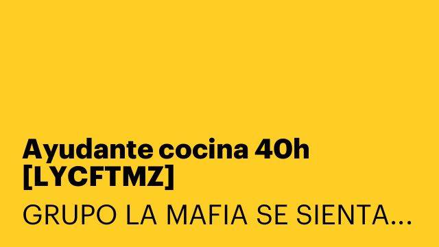 Ayudante cocina 40h [LYCFTMZ]