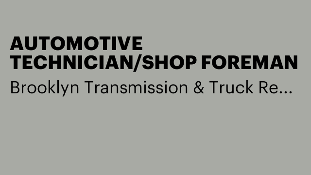 AUTOMOTIVE TECHNICIAN/SHOP FOREMAN