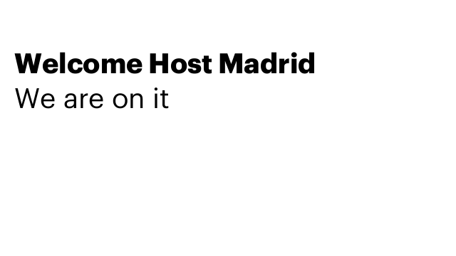 Welcome Host Madrid