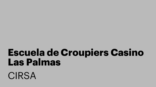 Escuela de Croupiers Casino Las Palmas