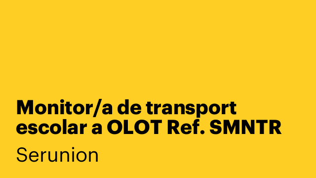 Monitor/a de transport escolar a OLOT Ref. SMNTR