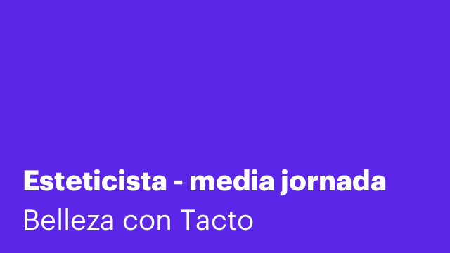 Esteticista - media jornada