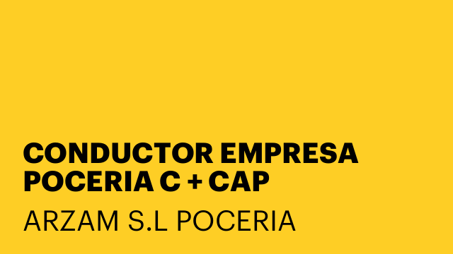 CONDUCTOR EMPRESA POCERIA C + CAP