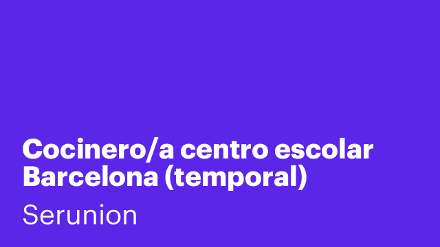 Cocinero/a centro escolar Barcelona (temporal) [SCCDW]