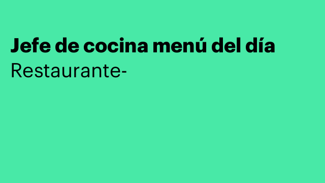 Jefe de cocina menú del día